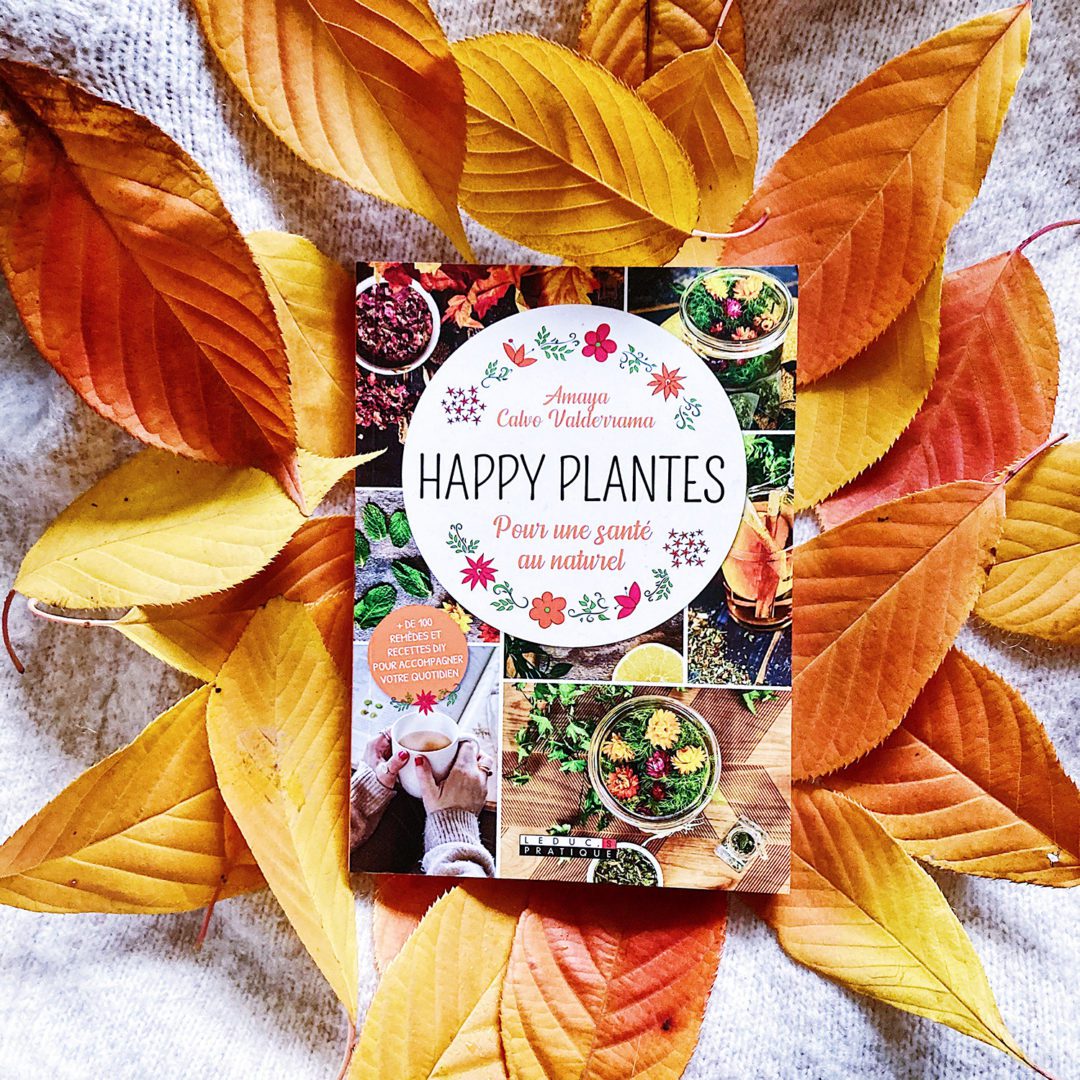 Happy Plantes, le livre sur les plantes médicinales