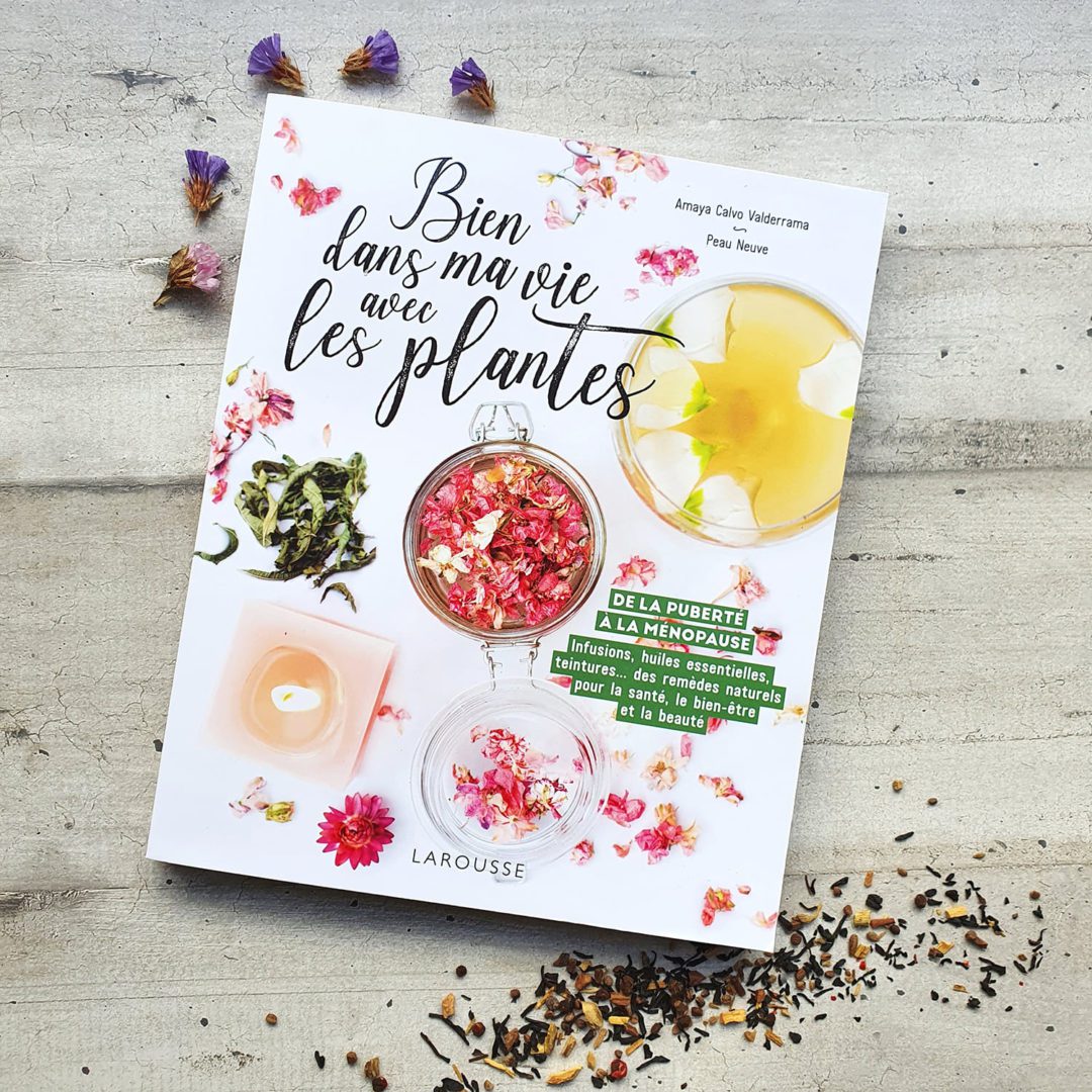 Les plantes du cycle féminin : découvrez le dernier livre d’Amaya et Peau Neuve !